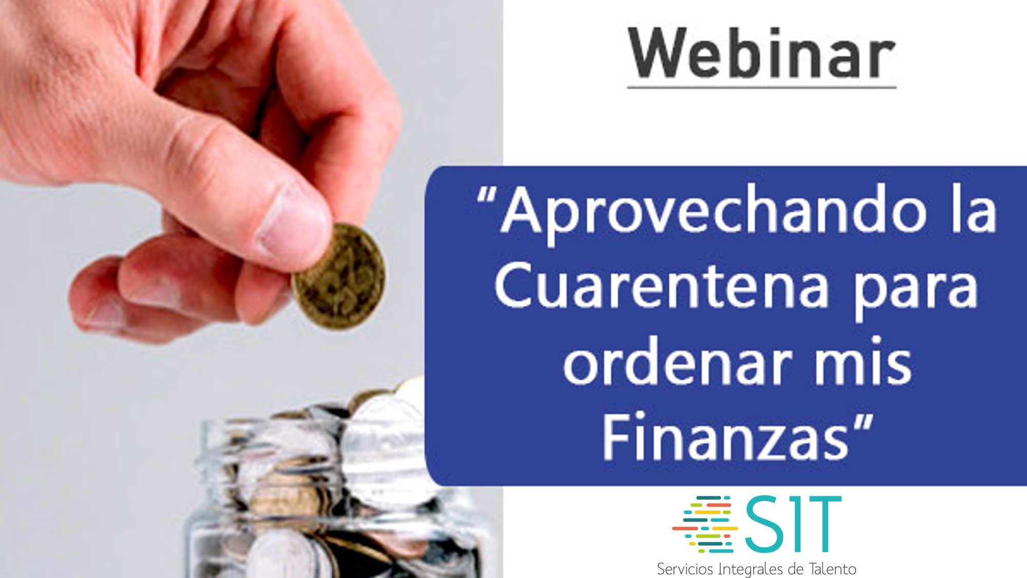 Webinar: Aprovechando la cuarentena para ordenar mis finanzas